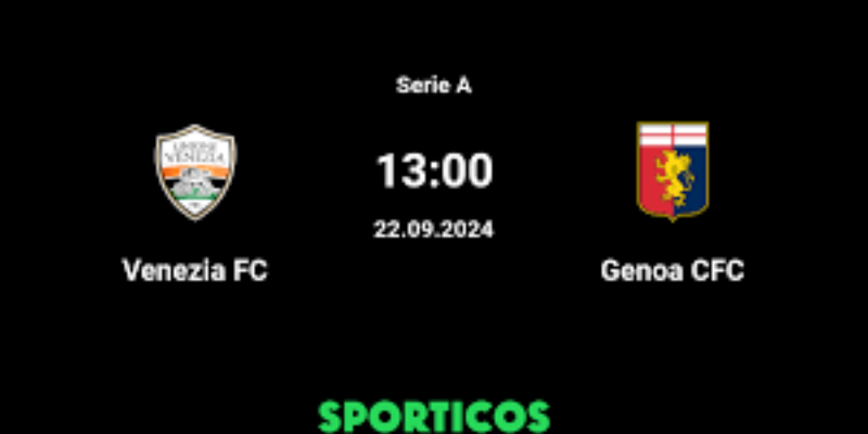 Trận Chiến Giữa 2 Đội Venezia vs Genoa: Sự Căng Thẳng Của Bóng Đá Ý